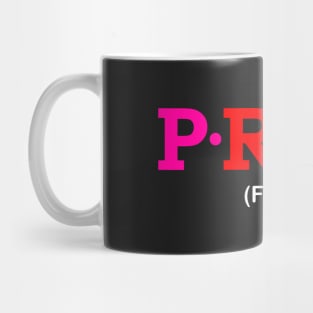 Prim - First. Mug